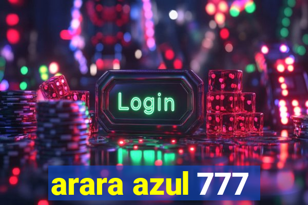 arara azul 777